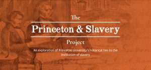 Princeton & Slavery Project homepage
